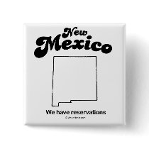 NEW MEXICO - "NEW MEXICO STATE MOTTO" T-shirts and buttons by humortees NEW MEXICO - "NEW MEXICO STATE MOTTO" T-shirts and buttons
