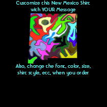 New Mexico Shirt - Custom with Election or other