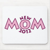 New Mom 2012 mousepads