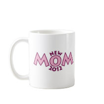 New Mom 2012 mugs
