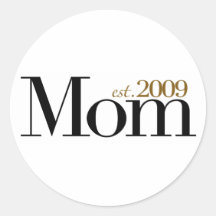 New Mom Est 2009 Sticker
