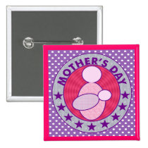 New Mom Mother's Day Buttons buttons