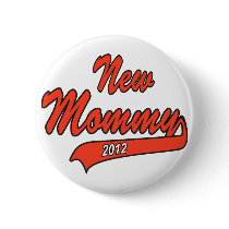 New Mommy 2012 Pins