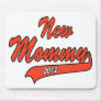 New Mommy 2012 Mousepads