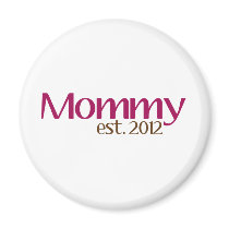 New Mommy Est 2012 magnets
