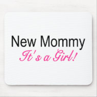 New Mommy Its A Girl mousepad
