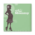 New Mommy magnets