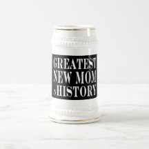 New Moms : Greatest New Mom in History Coffee Mug