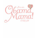 New Obama Mama 2009 Gear t-shirts