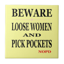 New Orleans Beware loose Women tiles