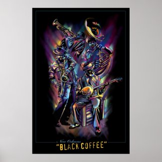 &quot;New Orleans - Black Coffee&quot; Poster