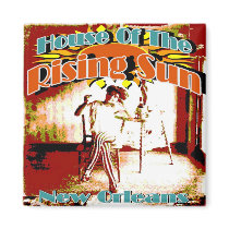 New Orleans Brothels, House of the Rising Sun magnets