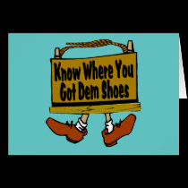 New Orleans Know Where You Got Dem Shoes cards
