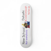 New School Debate Skateboard