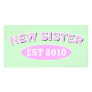 New Sister Est 2010 Customized Photo Card