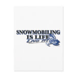 NEW-SNOWMOBILING-IS-LIFE-2C POST CARD