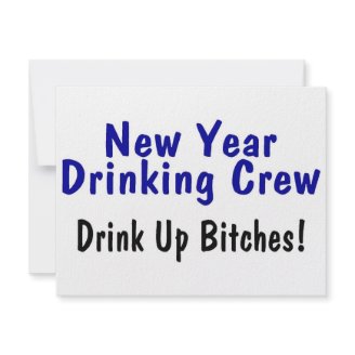 New Year Drinking Crew Drink Up Bitches