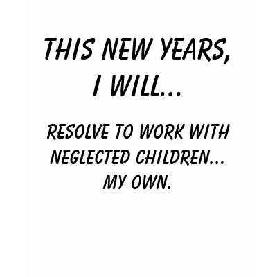 New Years Resolution: Neglected Children Tshirt by rdhall77
