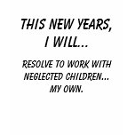 New Years Resolution: Neglected Children Tshirt