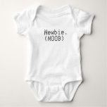Newbie.(NOOB) Baby Thingy T Shirt