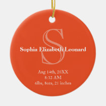 Newborn baby statistic monogram keepsake orange ornaments