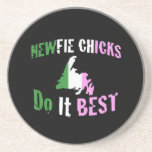 Newfie Chicks Do It Best Coaster