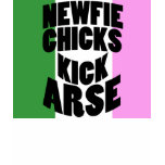 Newfie Chicks Kick Arse Shirt