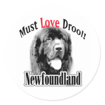 Newfoundland Must Love Drool - Sticker