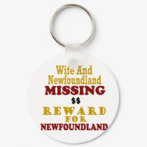 Newfoundland & Wife Missing Reward For Newfoundlan keychains