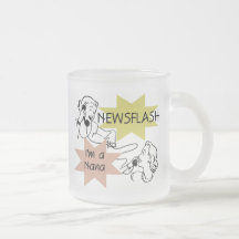 Newsflash I'm a Nana T-shirts and Gifts Coffee Mug