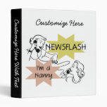 Newsflash I'm a Nanny T-shirts and Gifts Binders