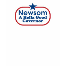 Newsom, a hella good governor t-shirts by gavinnewsomtshirts Newsom, a hella good governor t-shirts