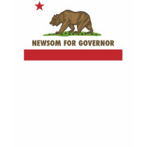 Newsom for Governor t-shirts by gavinnewsomtshirts Newsom for Governor t-shirts
