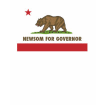 Newsom for Governor t-shirts by gavinnewsomtshirts Newsom for Governor t-shirts