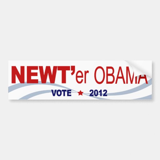 NEWT 'er OBAMA - Gingrich 2012 Bumper Stickers