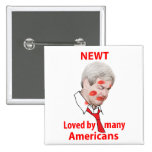 Newt Gingrich, Loved by Many Americans Pin