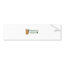Next Ones on You St Patricks Day bumper stickers by awesometees Next Ones on You St Patricks Day bumper stickers