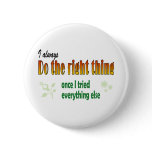 Next right thing pins