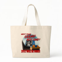 Next Time Obama, 2012 Will Be Ours! Canvas Bags