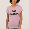 Ni Hao t-shirts