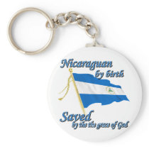 Nicaraguan by birth saved by the grace of God Keychains