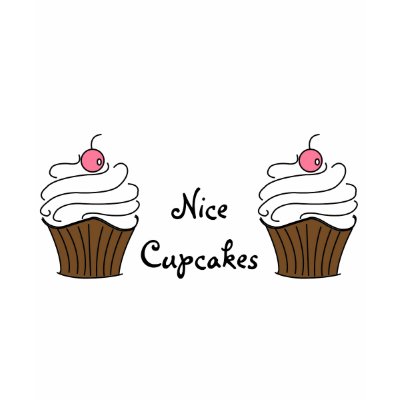 Nice Cupcakes! T-shirts by thegrandbakery