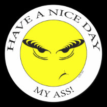 Nice Day My Ass1 stickers