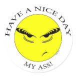 Nice Day My Ass1 stickers