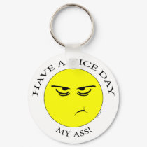 Nice Day My Ass! keychains