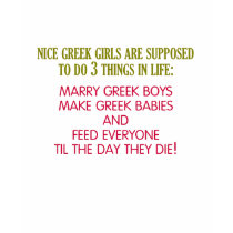 Nice Greek Girls t-shirts by whupsadaisy Nice Greek Girls t-shirts