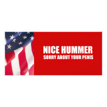 Nice Hummer. Sorry about your penis rack cards