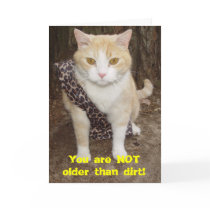 Nice Older Than Dirt BD Card by myrtieshuman Nice Older Than Dirt BD Card