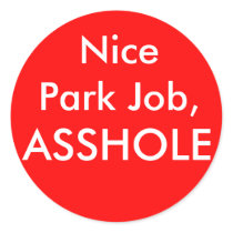 Nice      Park Job,, ASSHOLE Sticker