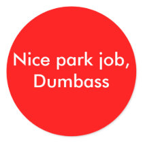 Nice park job, Dumbass stickers by djvirgin Nice park job, Dumbass stickers